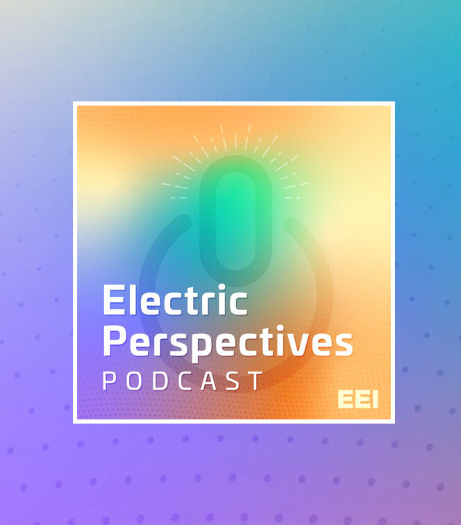 Electric Perspectives Podcast by EEI logo on an orange-to-green gradient background with a glowing microphone illustration and radiating lines, set against a purple-blue dotted background.